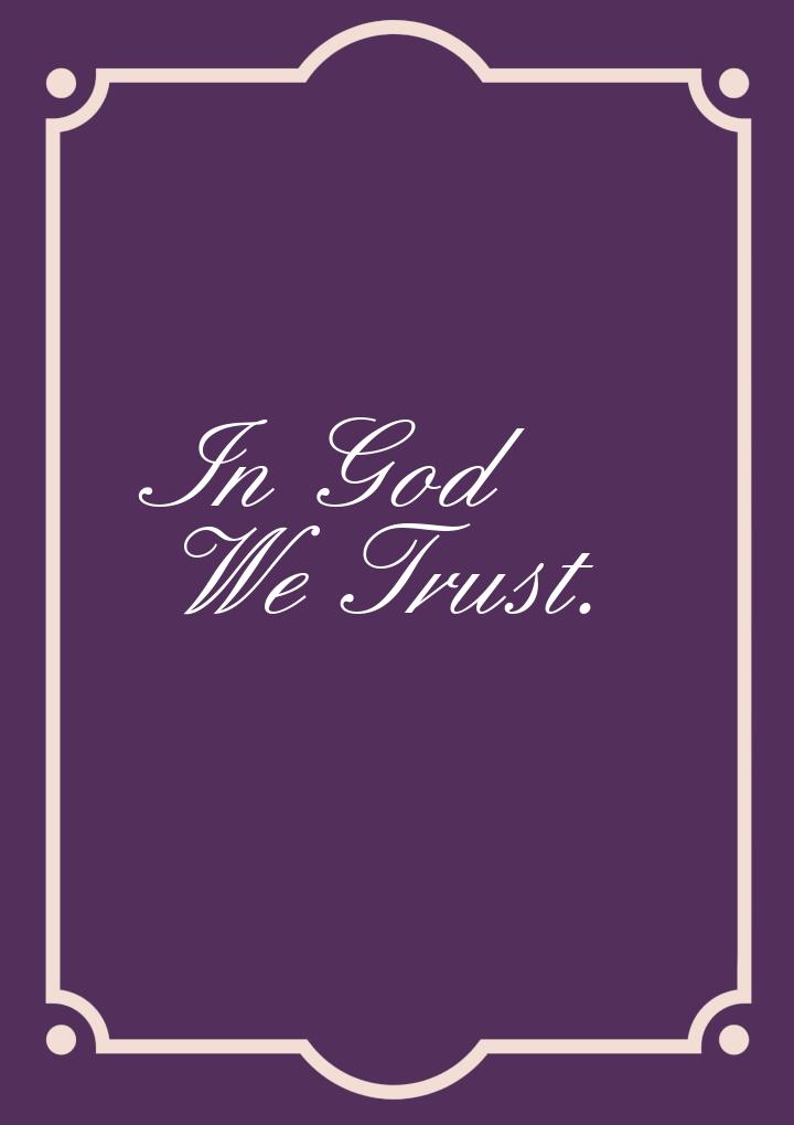 In God We Trust.